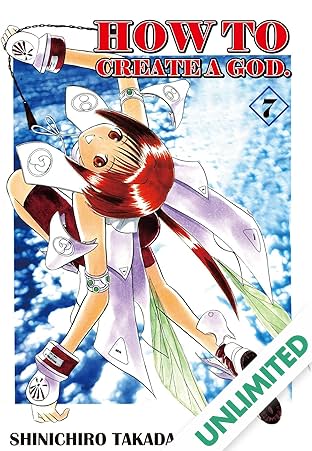 HOW TO CREATE A GOD. Vol. 7